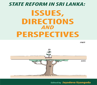 State Reform in Sri Lanka: Issues, Directions and Perspectives